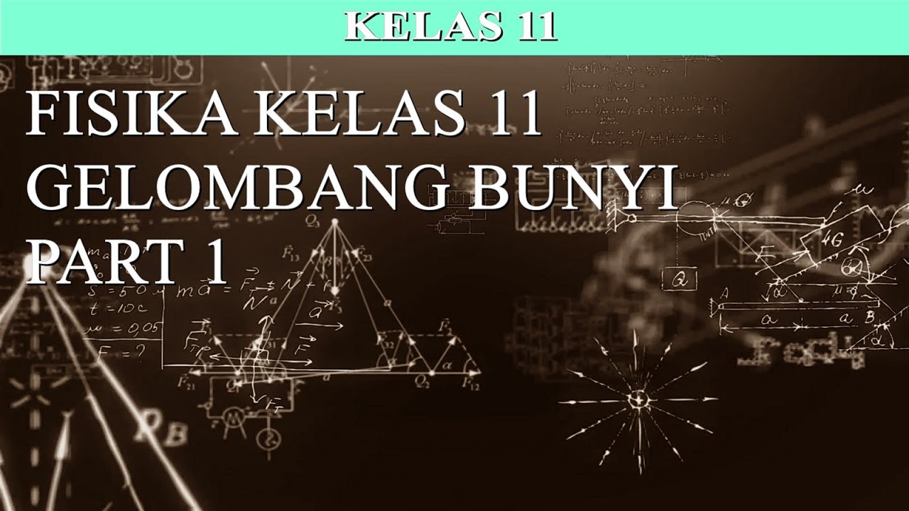 Gelombang Bunyi Part 1 Fisika Kelas 11 Bersama Marthen Kanginan - YouTube