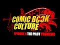 Comic Book Culture EP4 Promo