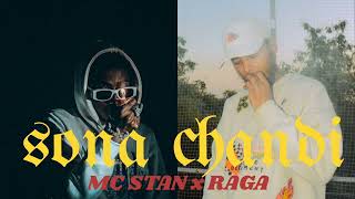 MC ST∆N x RAGA | Sona Chandi | Unreleased song | Hindi Records | Video