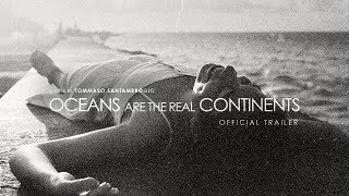 Oceans Are The Real Continents | Teaser