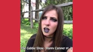 The Gabbie Show - Happy Camper Series