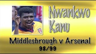 NWANKWO KANU - Boro v Arsenal, 98/99 | Retro Goal