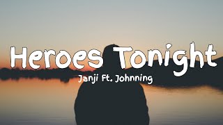 Janji - Heroes Tonight feat. Johnning (Lyrics)