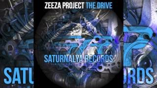 Zeeza Project - The Drive (Sir Henry Remix) // SATURNALYA //