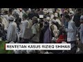 rentetan kasus rizieq shihab