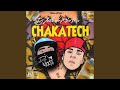 CHAKATECH (feat. Riko Mix)