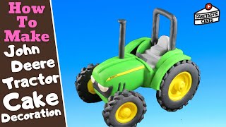 John Deere Tractor Cake Tutorial - How to Make a Farm Cake Topper