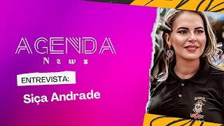 Programa Agenda News entrevista: Siça Andrade