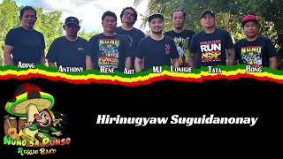 Hirinugyaw Suguidanonay Official Theme Song with Lyrics by Nuno sa Punso Reggae Band