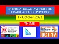 INTERNATIONAL DAY FOR ERADICATION OF POVERTY - 17 October 2021 - THEME