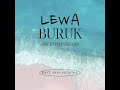 kaylah lewa buruk ft. jnr vigi 2024