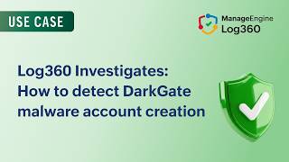 How to detect DarkGate malware account creation | Log360 Investigates