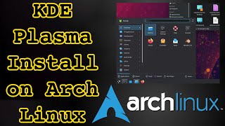 Installing KDE Plasma on Arch Linux in 2021