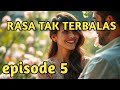 JENNY TIDAK MENYANGKA JULIAN SANGAT TULUS KEPADANYA !!! rasa tak terbalas eps 5