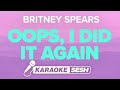 Britney Spears - Oops!...I Did It Again (Karaoke)