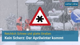 Kein Scherz❗️Der Aprilwinter kommt mit reichlich Schnee 🥶