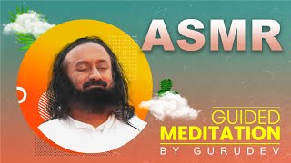 ASMR Guided Meditation | Gurudev