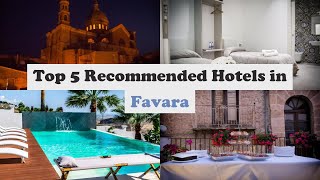 Top 5 Recommended Hotels In Favara | Best Hotels In Favara