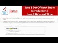 Java 8 DayOfWeek Enum Introduction | Java 8 Date and Time | Java Date and Time
