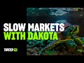 LIVE: Slow Markets with Coach Dakota (07/17/2024)