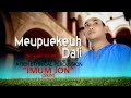 Imum Jon (SRJN) - MEUPUEKEUH DALI (Official Video Music)