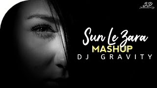 Sun Le Zara / Mashup / Sad Mashup / Dj Gravity / New songs 2020
