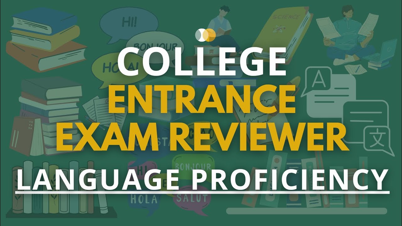 College Entrance Exam Reviewer | Language Proficiency | DCAT, UPCAT ...