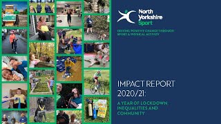 North Yorkshire Sport Impact Report 2020/21: A year of lockdown, inequalities, and community