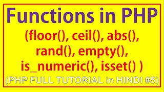 #phptutorial5 | math functions in php | empty and isset function in php | is_numeric php | function