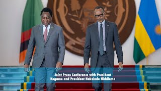 Joint Press Conference with President Kagame and President Hakainde Hichilema