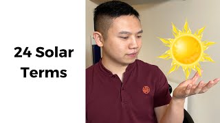 Calendar System and Health - Part 2 - 24 Solar Terms