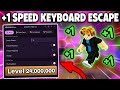 +1 Speed Keyboard Escape Script 2026 NO KEY | Auto Farm, Auto Walk, Remove Walls & More
