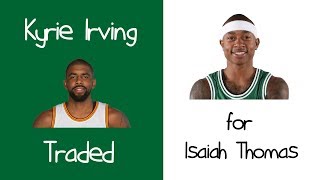 Kyrie Irving traded to Boston Celtics for Isaiah Thomas!