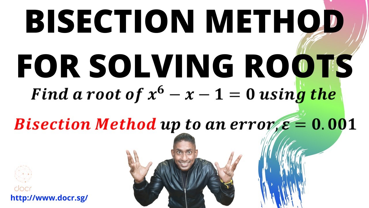 Learn How To Use The Bisection Method To Solve For Roots Of An Equation ...