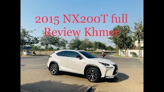 (KHMER) Review Lexus NX200T និយាយពីឡាន Lexus