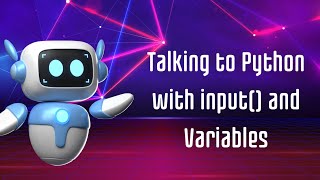 04: Ask questions with input()