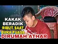 BUKA PUASA DIRUMAH ATHAR ⁉️ TENYATA ADA KERIBUTAN GUYS