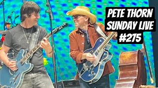 PETE THORN SUNDAY LIVE #275 from CHARLESTON, SC