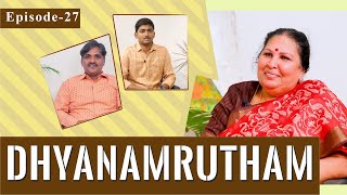 Ep:27 Dhyanamrutham | Swarnamala Patri | Meditation sharing from Madhu Kiran