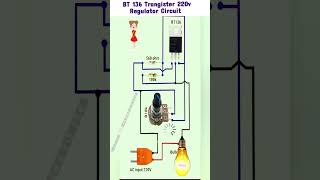 BT 136 trangister 220v regulator circuit #circuitbasics #regulatorcircuts #electroniccircuit