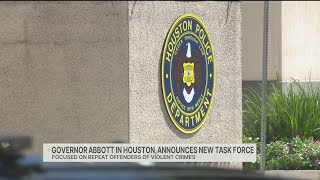 Texas Gov. Abbott to crack down on crime in Houston