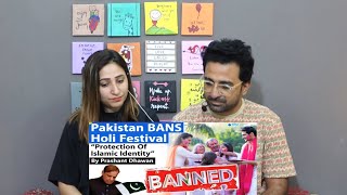 Pakistani Reacts to Pakistan Bans Holi Festival in All Educational Institutions