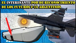 🇦🇷 😮 LOS F-16 DE ARGENTINA TENDRAN ESTE POD.