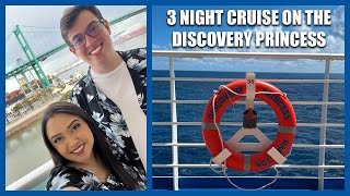 3 Night Cruise on The Discovery Princess