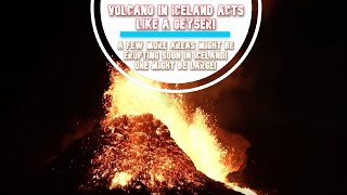 Volcano In Iceland Acts like A Geyser!
