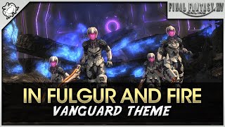 FFXIV - In Fulgur and Fire Vanguard OST Theme