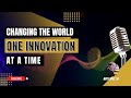 Changing the World One Innovation at a Time; with Mike Liu - E66