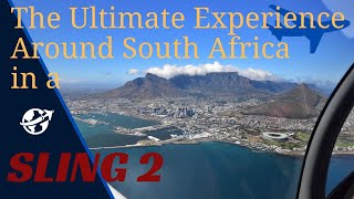 Flying in South Africa with a Sling 2 , an unforgettable journey!