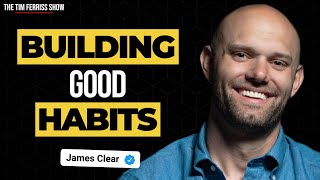 How to Build Good Habits: Atomic Habits Author James Clear Explains
