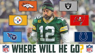 Aaron Rodgers TRADE Landing Spots | Where Will Aaron Rodgers Play In 2022?